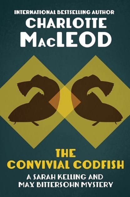 The Convivial Codfish, Charlotte MacLeod - Paperback - 9781504067744