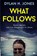 What Follows, JONES,  Dylan H. - Paperback - 9781504068055