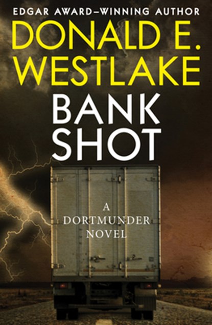 Bank Shot, Donald E Westlake - Paperback - 9781504068116