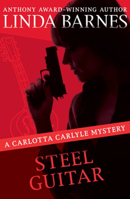 Steel Guitar, Linda Barnes - Paperback - 9781504068451
