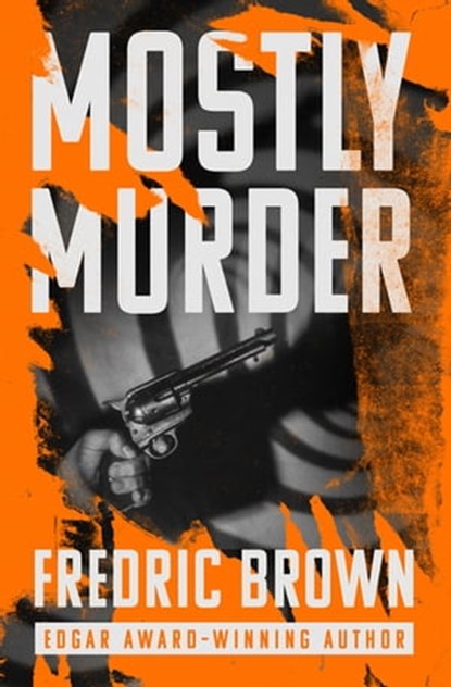 Mostly Murder, Fredric Brown - Ebook - 9781504068673