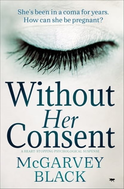 Without Her Consent, McGarvey Black - Ebook - 9781504069540