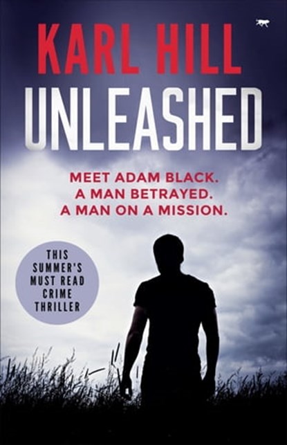 Unleashed, Karl Hill - Ebook - 9781504070546