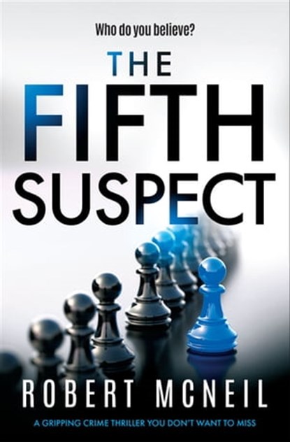 The Fifth Suspect, Robert McNeil - Ebook - 9781504071079