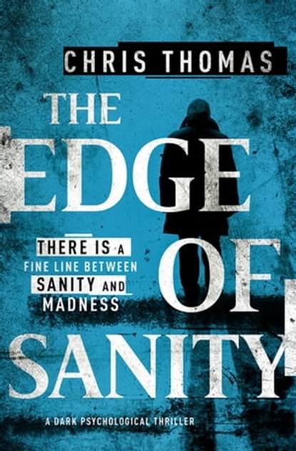 The Edge of Sanity, Chris Thomas - Ebook - 9781504071994
