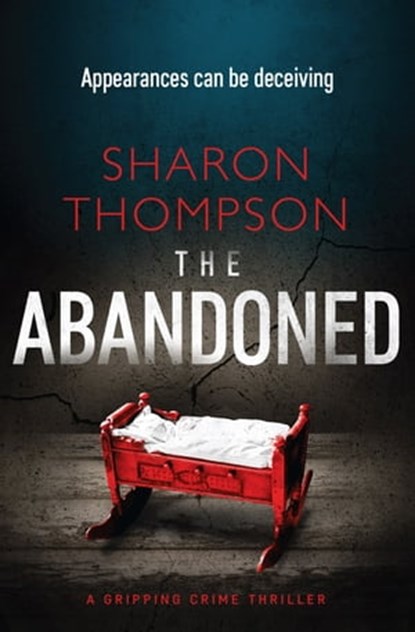 The Abandoned, Sharon Thompson - Ebook - 9781504072007