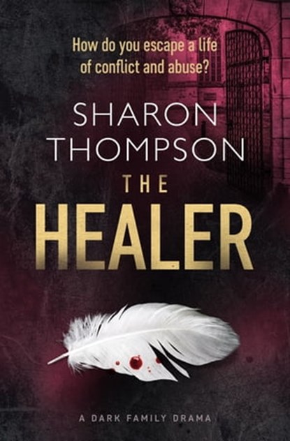 The Healer, Sharon Thompson - Ebook - 9781504072014