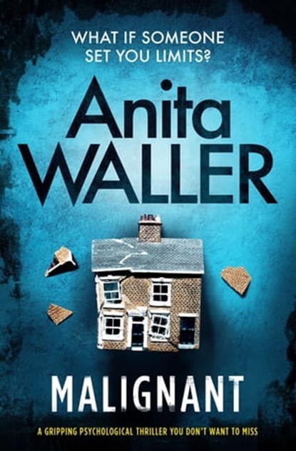 Malignant, Anita Waller - Ebook - 9781504072199