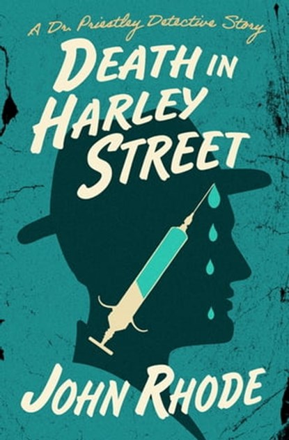 Death in Harley Street, John Rhode - Ebook - 9781504072779