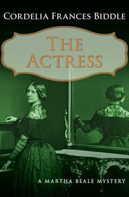 The Actress, Cordelia Frances Biddle - Ebook - 9781504072830