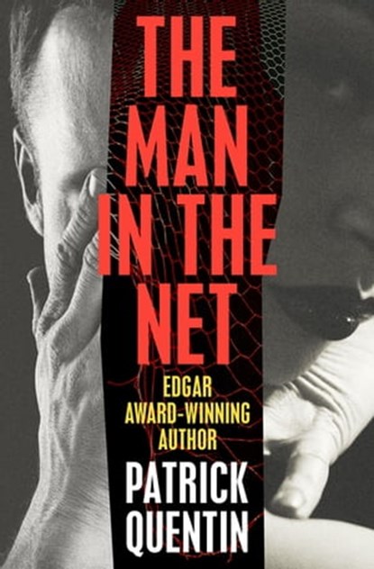 The Man in the Net, Patrick Quentin - Ebook - 9781504072878
