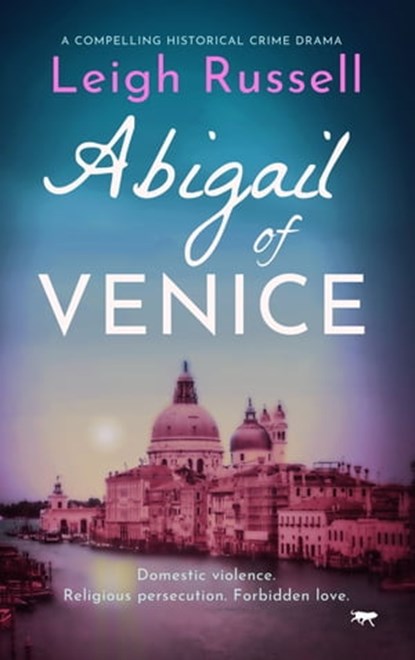 Abigail of Venice, Leigh Russell - Ebook - 9781504073493