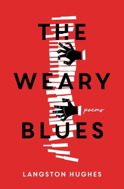 The Weary Blues, Langston Hughes - Ebook - 9781504073738