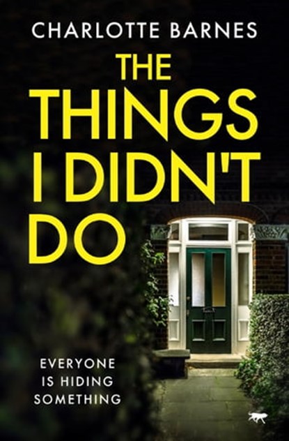 The Things I Didn't Do, Charlotte Barnes - Ebook - 9781504073998