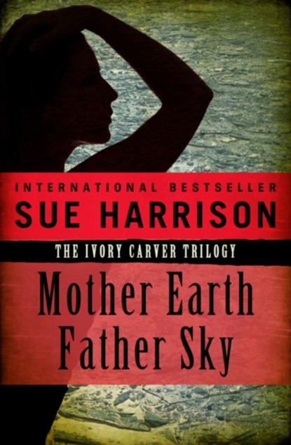 Mother Earth, Father Sky, Sue Harrison - Paperback - 9781504075114