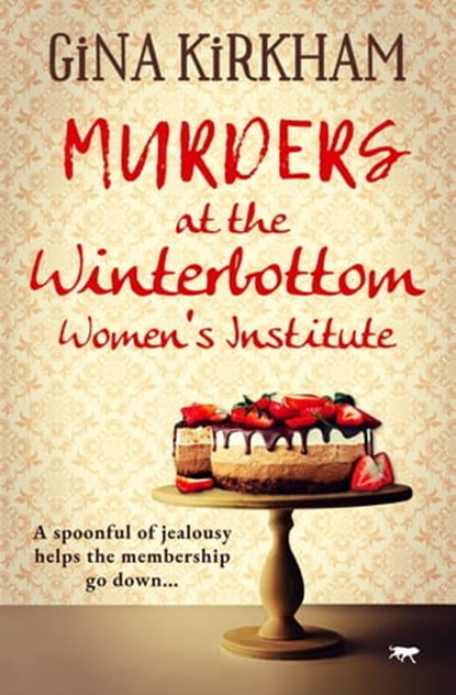 Murders at the Winterbottom Women's Institute, Gina Kirkham - Ebook - 9781504075824
