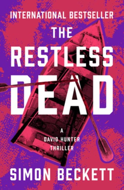 The Restless Dead, Simon Beckett - Paperback - 9781504076173