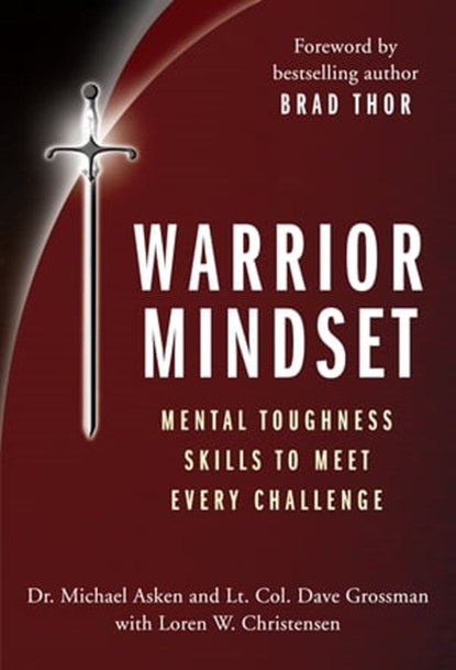Warrior Mindset, Loren W. Christensen ; Michael Asken ; Dave Grossman - Ebook - 9781504077422