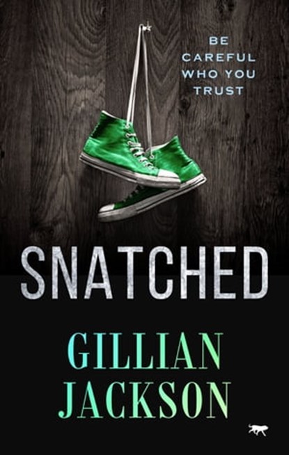 Snatched, Gillian Jackson - Ebook - 9781504077774