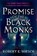 Promise of the Black Monks, Robert E. Hirsch - Paperback - 9781504079242