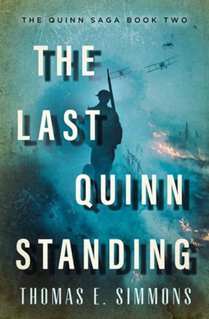 The Last Quinn Standing, Thomas E. Simmons - Ebook - 9781504079259