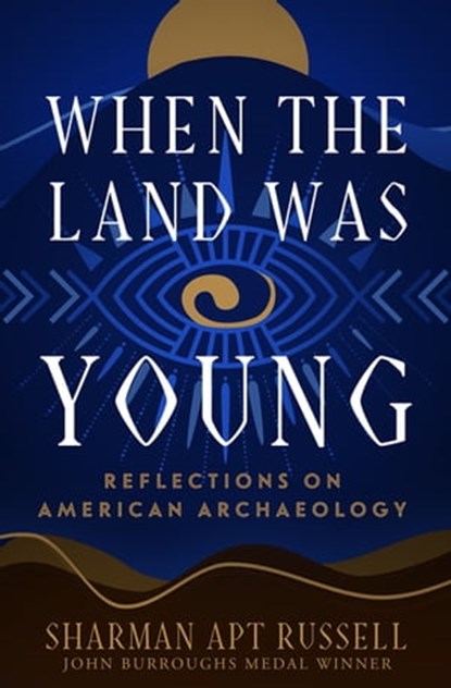 When the Land Was Young, Sharman Apt Russell - Ebook - 9781504079334