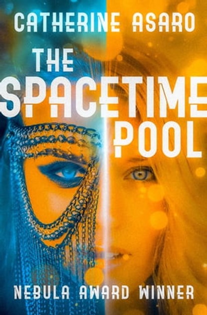The Spacetime Pool, Catherine Asaro - Ebook - 9781504079549