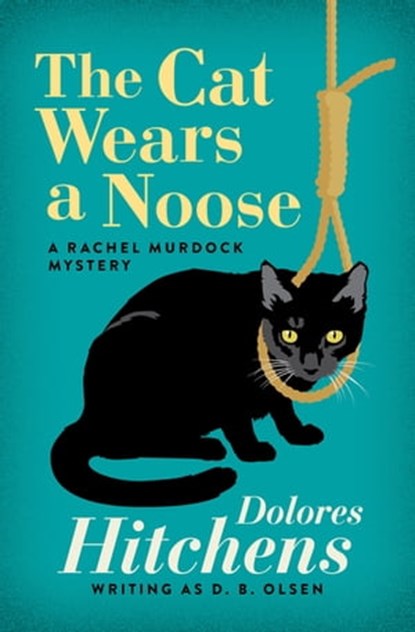 The Cat Wears a Noose, Dolores Hitchens - Ebook - 9781504079860