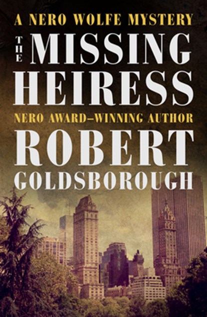The Missing Heiress, Robert Goldsborough - Paperback - 9781504079891