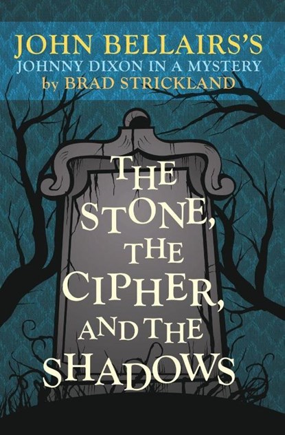 The Stone, the Cipher, and the Shadows, Brad Strickland - Paperback - 9781504081634