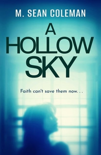 A Hollow Sky, M. Sean Coleman - Ebook - 9781504082525