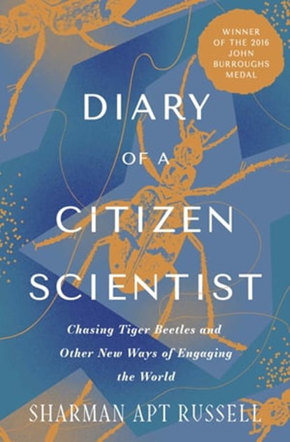 Diary of a Citizen Scientist, Sharman Apt Russell - Ebook - 9781504082990