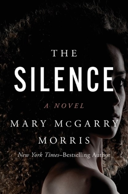 The Silence, Mary McGarry Morris - Paperback - 9781504084109