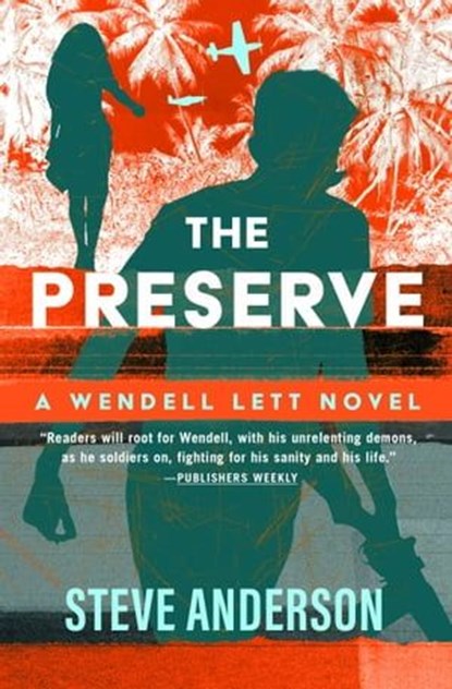 The Preserve, Steve Anderson - Ebook - 9781504084932