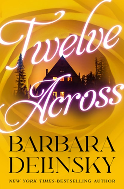 Twelve Across, Barbara Delinsky - Paperback - 9781504084994