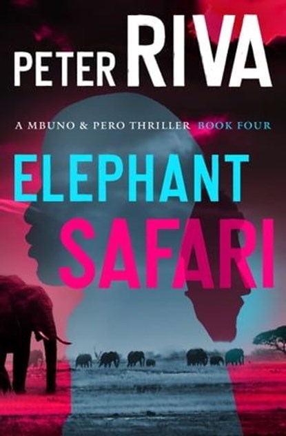 Elephant Safari, Peter Riva - Ebook - 9781504085335