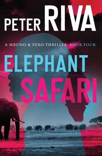 Elephant Safari, Peter Riva - Paperback - 9781504085397