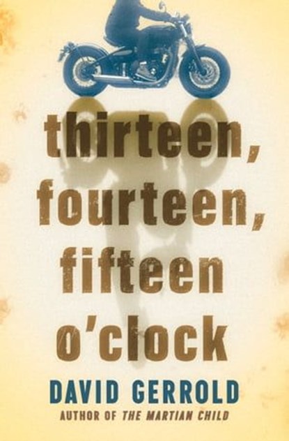 thirteen, fourteen, fifteen o'clock, David Gerrold - Ebook - 9781504086066