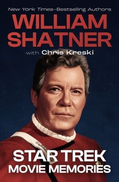 Star Trek Movie Memories, William Shatner ; Chris Kreski - Ebook - 9781504086752