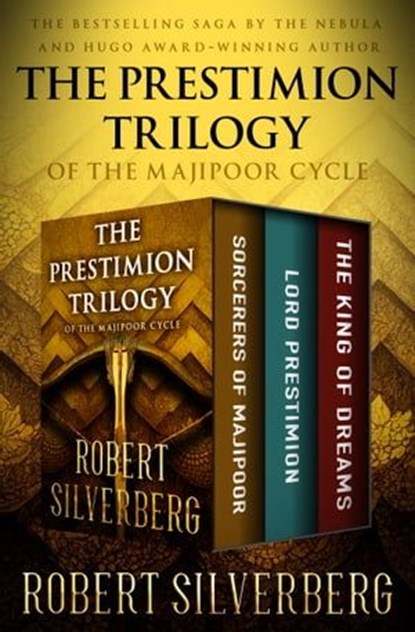 The Prestimion Trilogy, Robert Silverberg - Ebook - 9781504087148