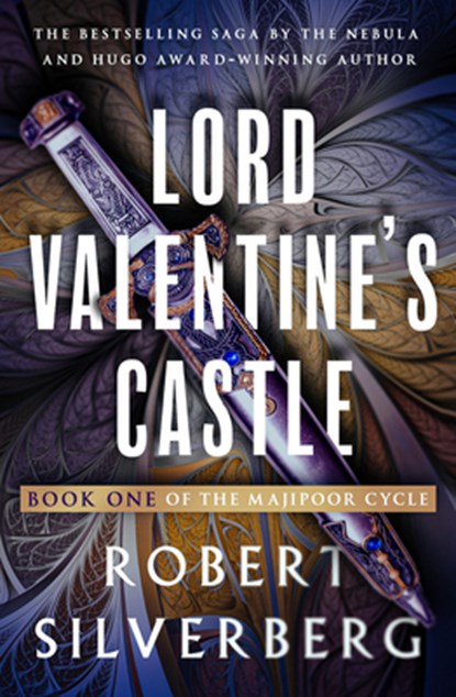 Lord Valentine's Castle: Volume 1, SILVERBERG,  Robert - Paperback - 9781504087155