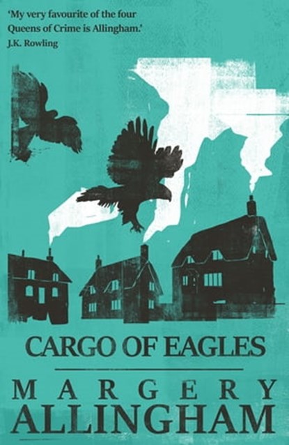 Cargo of Eagles, Margery Allingham - Ebook - 9781504087292