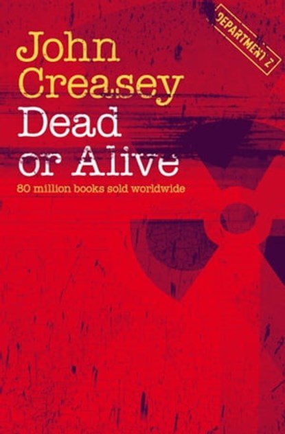 Dead or Alive, John Creasey - Ebook - 9781504087346