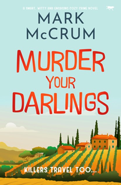 Murder Your Darlings, Mark McCrum - Paperback - 9781504087629