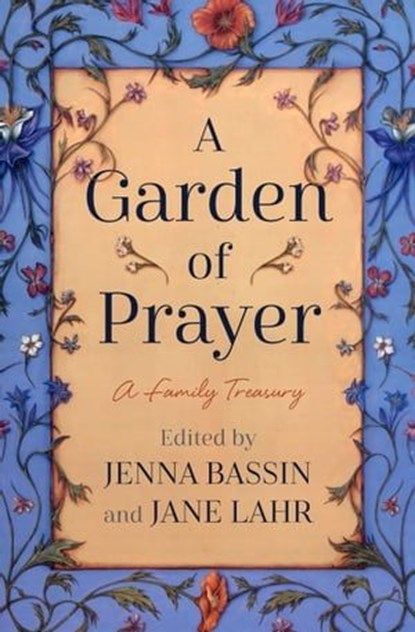 A Garden of Prayer, niet bekend - Ebook - 9781504087674