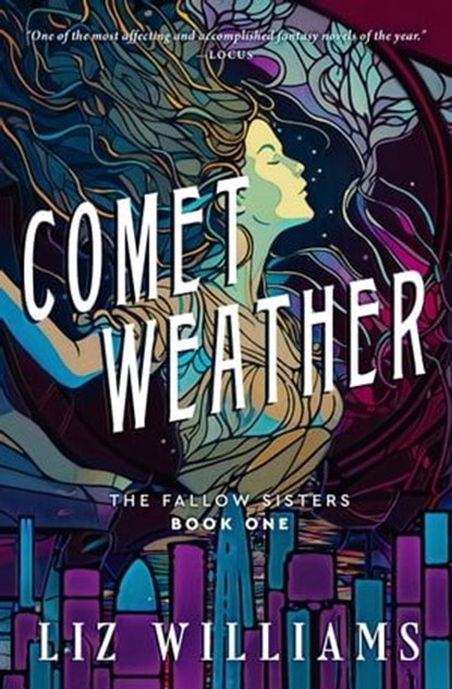 Comet Weather, Liz Williams - Ebook - 9781504088213