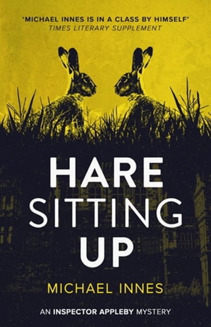 Hare Sitting Up, Michael Innes - Ebook - 9781504088268