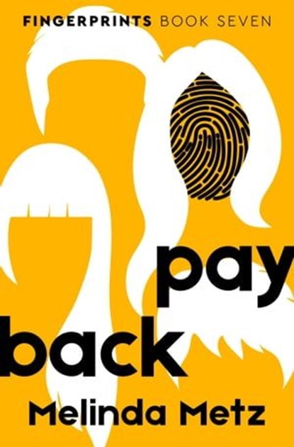 Payback, Melinda Metz - Ebook - 9781504088671