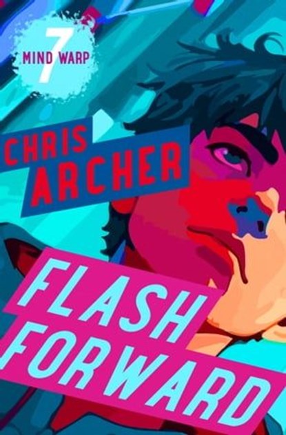 Flash Forward, Chris Archer - Ebook - 9781504089067
