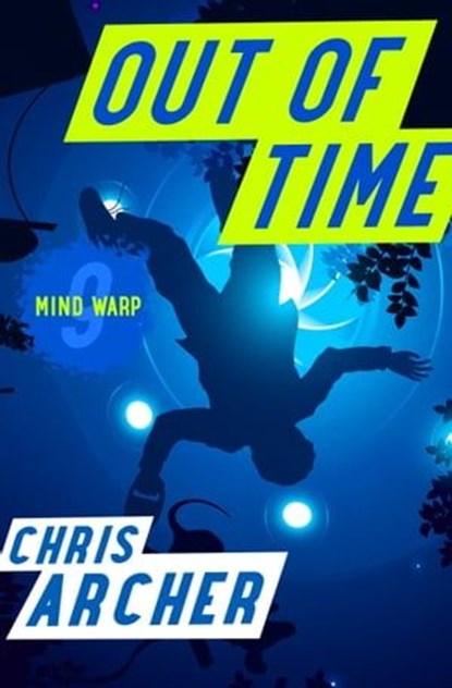 Out of Time, Chris Archer - Ebook - 9781504089081